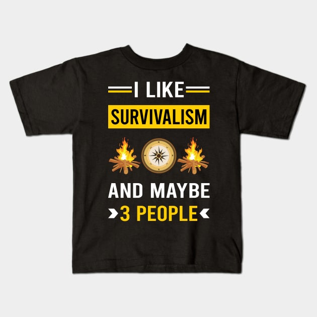 3 People Survivalism Prepper Preppers Survival Kids T-Shirt by Good Day